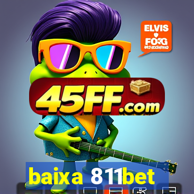 baixa 811bet